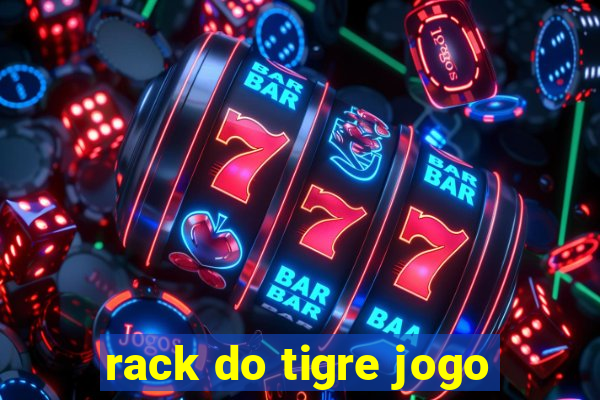 rack do tigre jogo